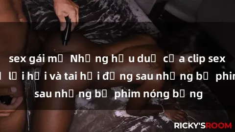 sex gái mỹ Những hậu duệ của clip sex đình đám: Sự lợi hại và tai hại đằng sau những bộ phim nóng bỏng