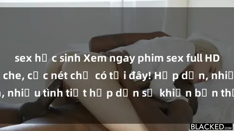 sex học sinh Xem ngay phim sex full HD đỉnh cao, không che, cực nét chỉ có tại đây! Hấp dẫn, nhiều tình tiết hấp dẫn sẽ khiến bạn thỏa mãn đắm say.