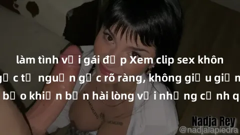 làm tình với gái đẹp Xem clip sex không che mới - Nguồn gốc từ nguồn gốc rõ ràng, không giấu giếm. Đảm bảo khiến bạn hài lòng với những cảnh quay táo bạo và đầy kích thích.