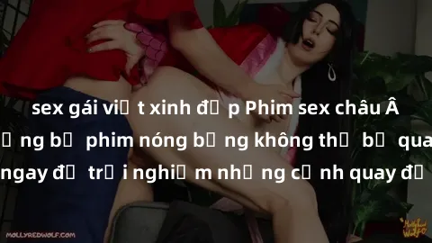 sex gái việt xinh đẹp Phim sex châu Âu đỉnh cao: Top những bộ phim nóng bỏng không thể bỏ qua! Xem ngay để trải nghiệm những cảnh quay đầy kích thích và cuồng nhiệt.