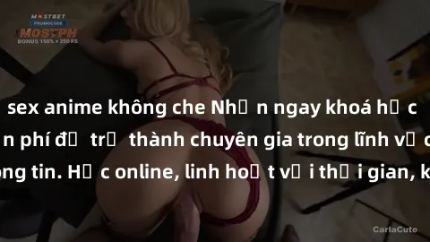 sex anime không che Nhận ngay khoá học lập trình Java miễn phí để trở thành chuyên gia trong lĩnh vực công nghệ thông tin. Học online, linh hoạt với thời gian, không giới hạn địa điểm. Đăng ký ngay!