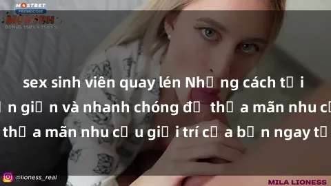sex sinh viên quay lén Những cách tải phim sex về máy đơn giản và nhanh chóng để thỏa mãn nhu cầu giải trí của bạn ngay tại nhà