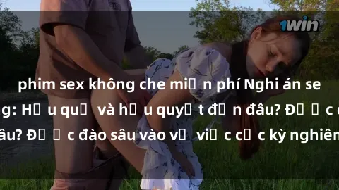 phim sex không che miễn phí Nghi án sex nhân viên nhà hàng: Hậu quả và hậu quyết đến đâu? Được đào sâu vào vụ việc cực kỳ nghiêm trọng này.